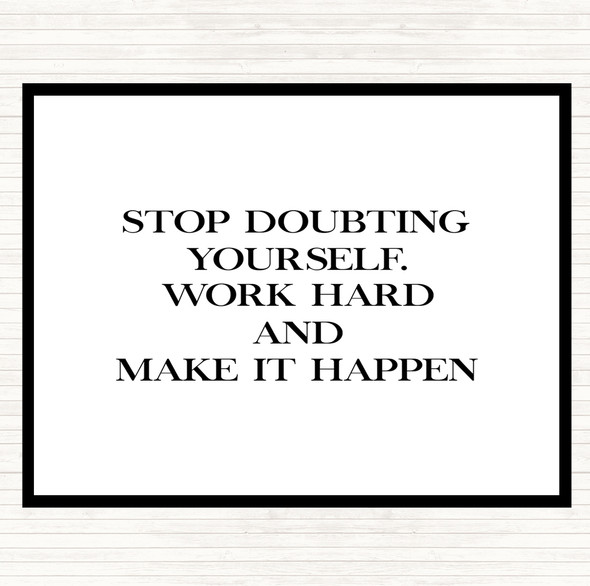 White Black Work Hard And Make It Happen Quote Mouse Mat