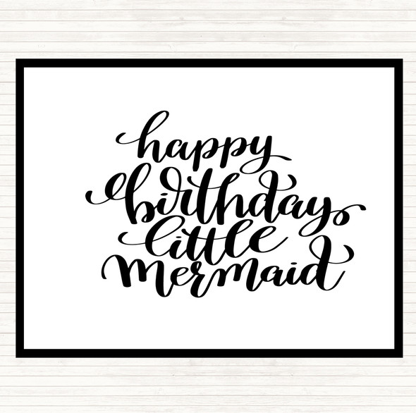 White Black Birthday Mermaid Quote Mouse Mat