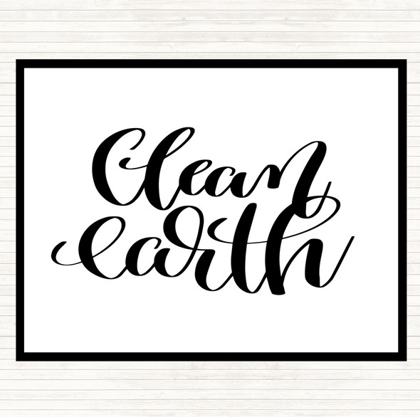 White Black Clean Earth Quote Mouse Mat