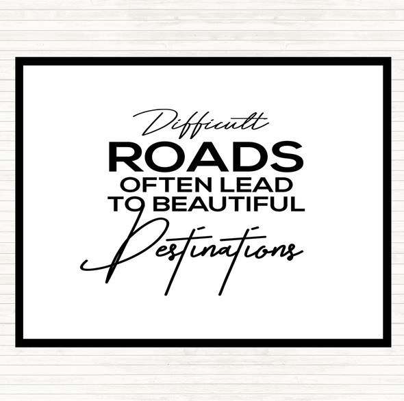 White Black Difficult Roads Quote Mouse Mat