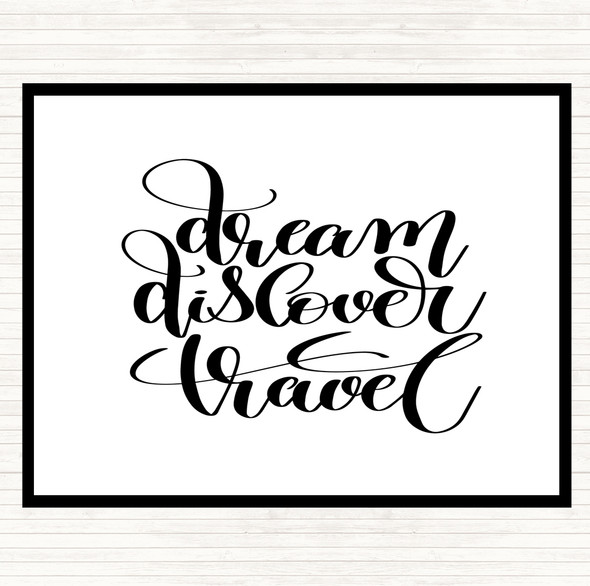 White Black Dream Travel Quote Mouse Mat