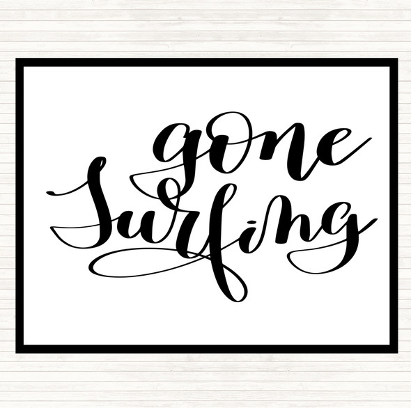 White Black Gone Surfing Quote Mouse Mat