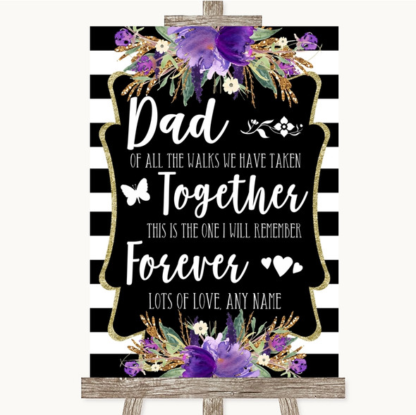 Black & White Stripes Purple Dad Walk Down The Aisle Customised Wedding Sign