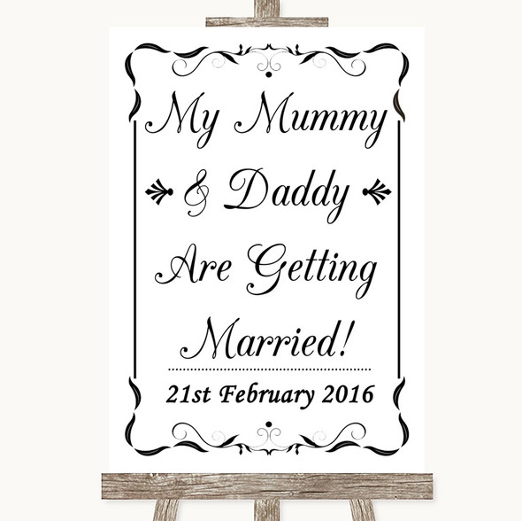 Black & White Mummy Daddy Getting Married Customised Wedding Sign