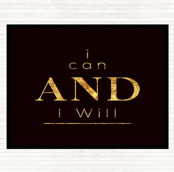 Black Gold I Can And Will Quote Mouse Mat