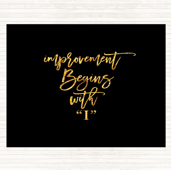 Black Gold Improvement Begins Quote Mouse Mat