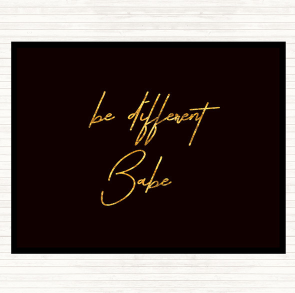 Black Gold Be Different Babe Quote Mouse Mat