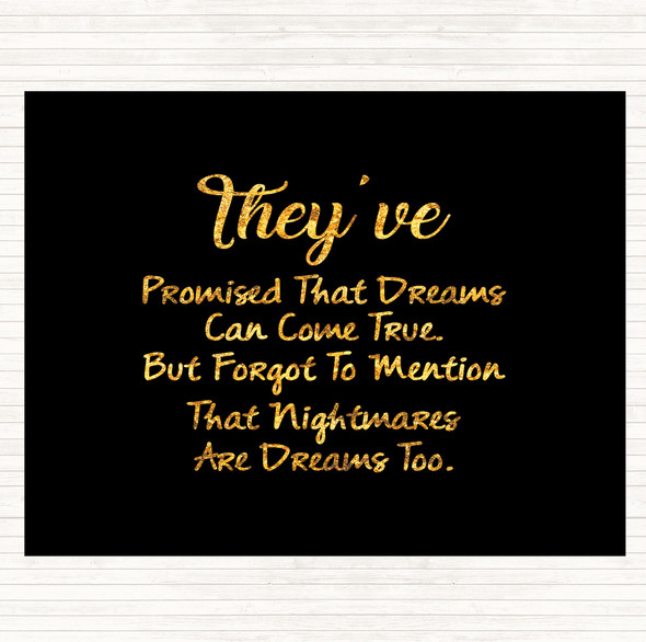 Black Gold Nightmares Are Dreams Too Quote Mouse Mat