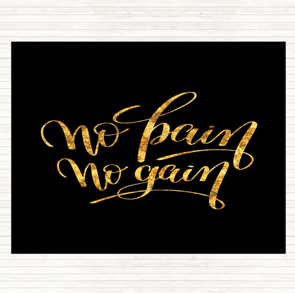 Black Gold No Pain No Gain Quote Mouse Mat