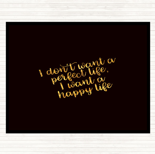 Black Gold Perfect Life Quote Mouse Mat