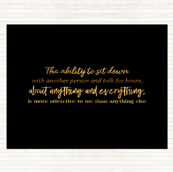 Black Gold Ability To Sit Down Quote Mouse Mat