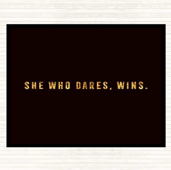 Black Gold She Who Dares Quote Mouse Mat