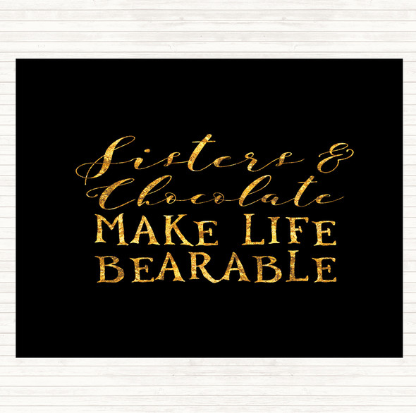 Black Gold Sisters And Chocolate Quote Mouse Mat