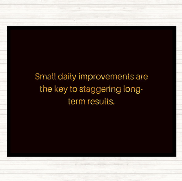 Black Gold Small Daily Improvements Quote Mouse Mat