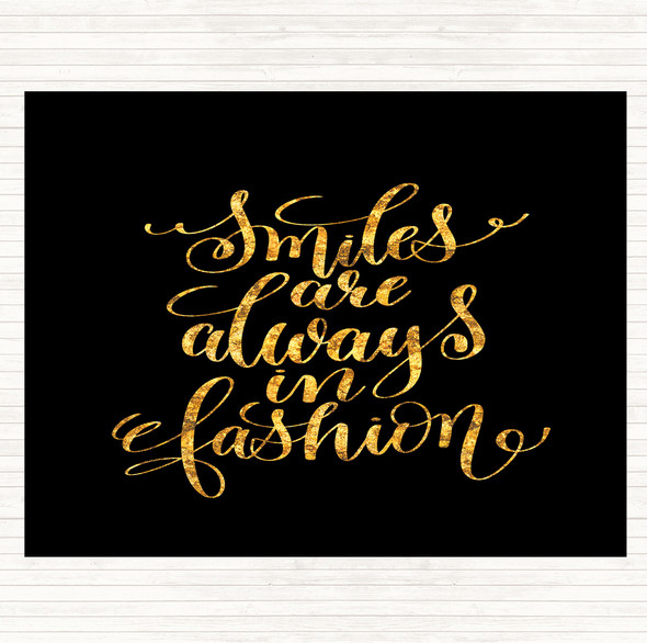 Black Gold Smiles Are Always In Fashion Quote Mouse Mat