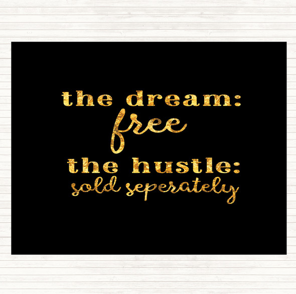 Black Gold The Dream The Hustle Quote Mouse Mat