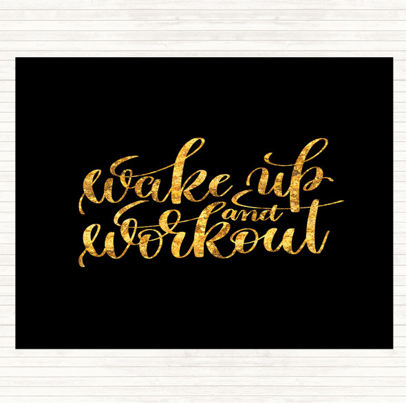 Black Gold Wake Up And Workout Quote Mouse Mat