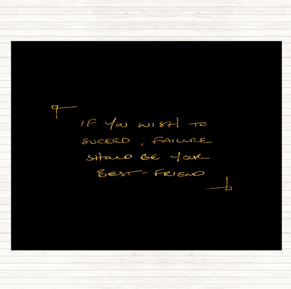 Black Gold Want To Succeed Quote Mouse Mat