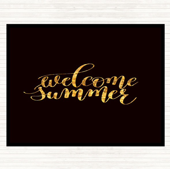Black Gold Welcome Summer Quote Mouse Mat