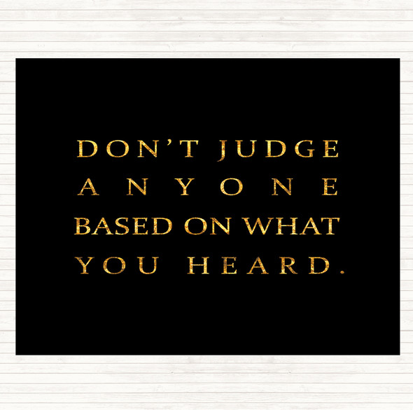 Black Gold What You Heard Quote Mouse Mat
