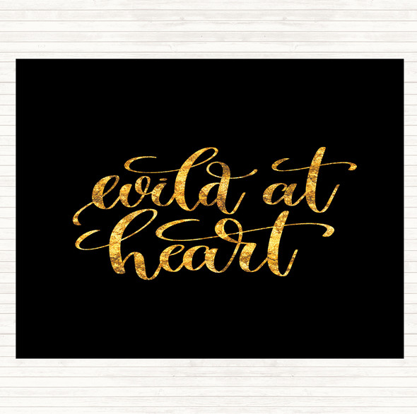 Black Gold Wild At Heart Quote Mouse Mat