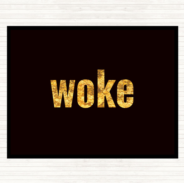 Black Gold Woke Quote Mouse Mat