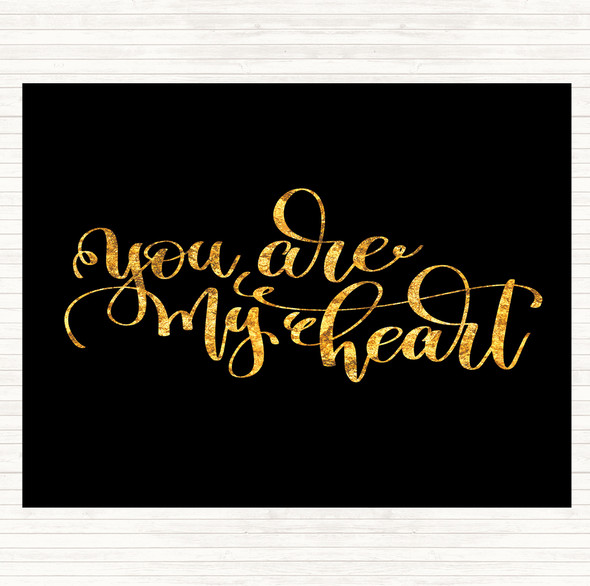 Black Gold You Are My Heart Quote Mouse Mat