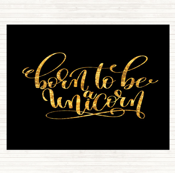Black Gold Born To Be Unicorn Quote Mouse Mat