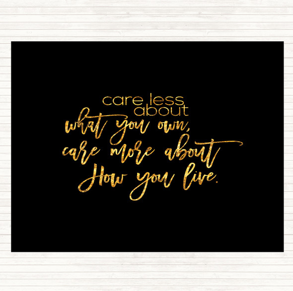 Black Gold Care Less Quote Mouse Mat