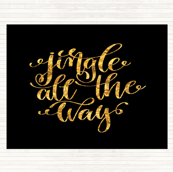 Black Gold Christmas Jingle All The Way Quote Mouse Mat