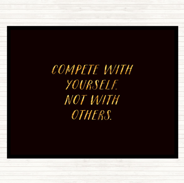 Black Gold Compete With Yourself Quote Mouse Mat