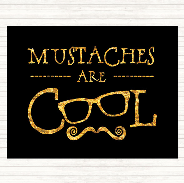 Black Gold Cool Mustache Quote Mouse Mat