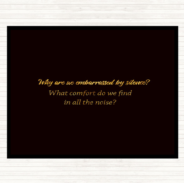 Black Gold All The Noise Quote Mouse Mat