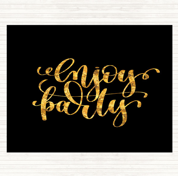 Black Gold Enjoy Party Quote Mouse Mat