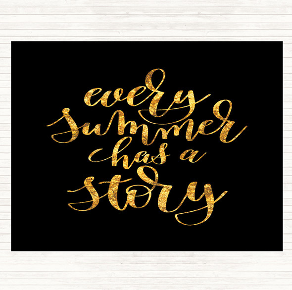Black Gold Every Summer Has A Story Quote Mouse Mat
