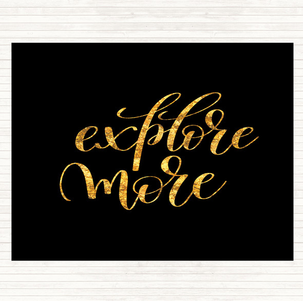 Black Gold Explore More Quote Mouse Mat