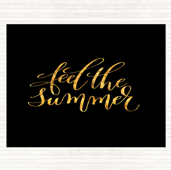 Black Gold Feel The Summer Quote Mouse Mat