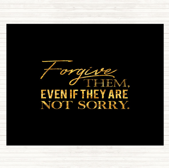 Black Gold Forgive Them Quote Mouse Mat