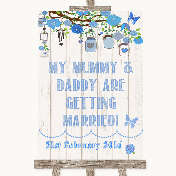 Blue Rustic Wood Mummy Daddy Getting Married Customised Wedding Sign