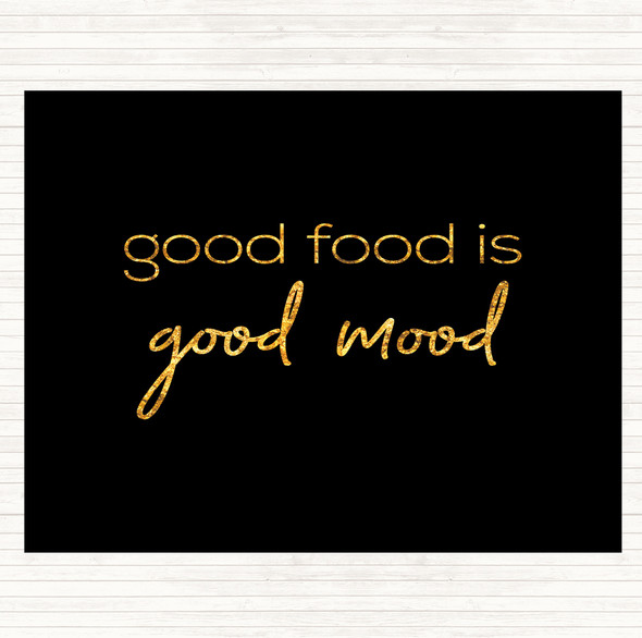 Black Gold Good Food Quote Mouse Mat