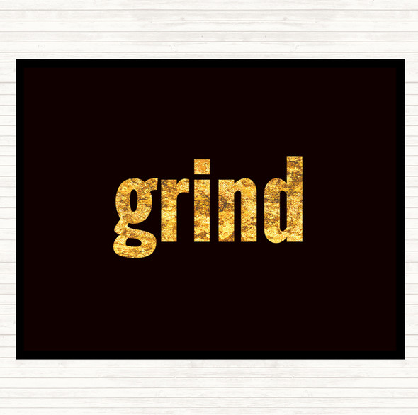 Black Gold Grind Quote Mouse Mat