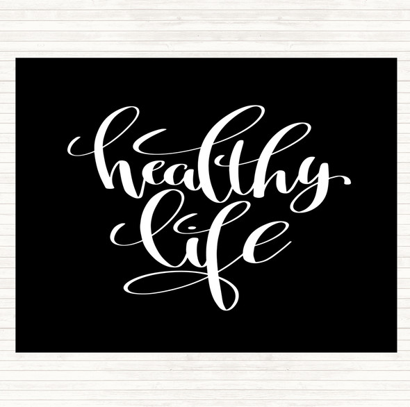Black White Healthy Life Quote Mouse Mat