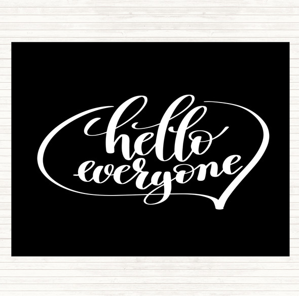 Black White Hello Everyone Quote Mouse Mat