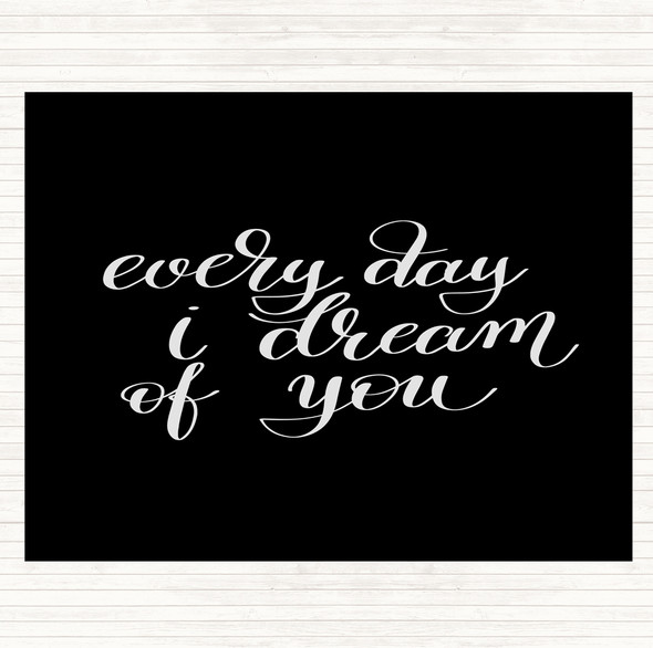 Black White I Dream Of You Quote Mouse Mat