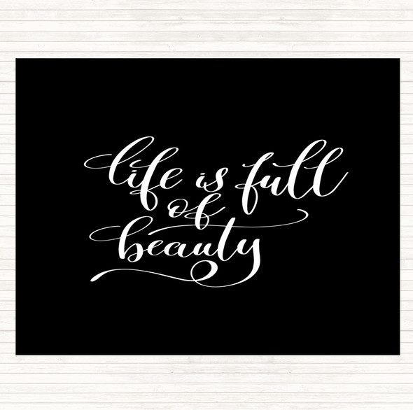 Black White Life Full Beauty Quote Mouse Mat