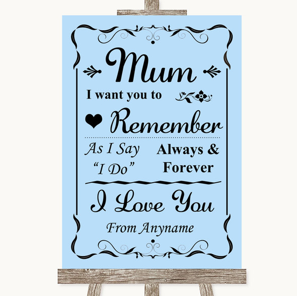 Blue I Love You Message For Mum Customised Wedding Sign