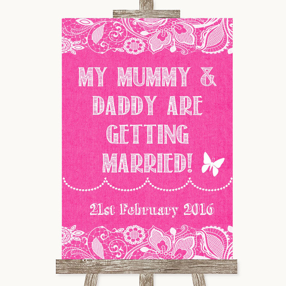 Bright Pink Burlap & Lace Mummy Daddy Getting Married Customised Wedding Sign