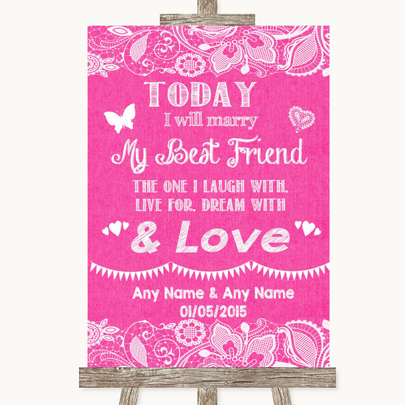 Bright Pink Burlap & Lace Today I Marry My Best Friend Customised Wedding Sign