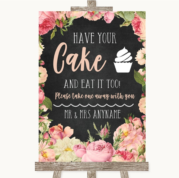 Chalkboard Style Pink Roses Have Your Cake & Eat It Too Wedding Sign