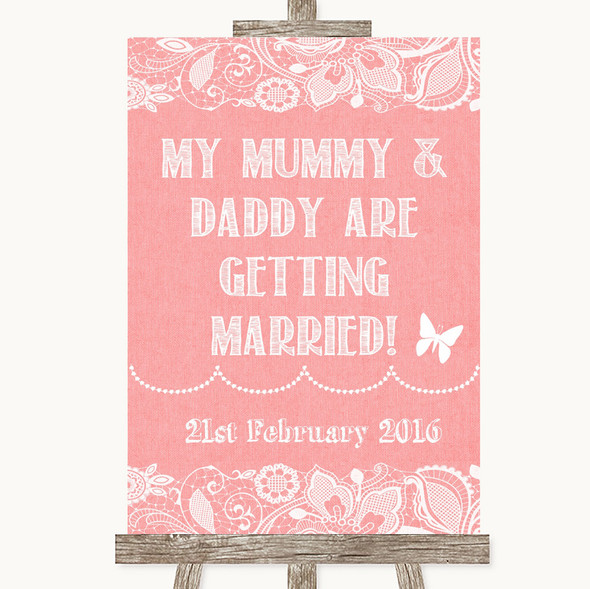 Coral Burlap & Lace Mummy Daddy Getting Married Customised Wedding Sign